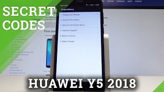 Secret Codes Huawei Y5 2018 - Hidden Mode Testing Menu