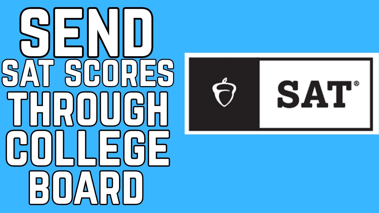 How To Send SAT Scores To Colleges Through College Board - Full Guide!