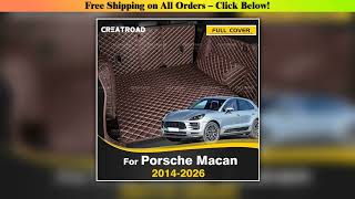 Hands-On Creatroad For Porsche Macan 2014-2026 2025 2024 2023 2022 Auto Full Coverage Trunk Mat Car