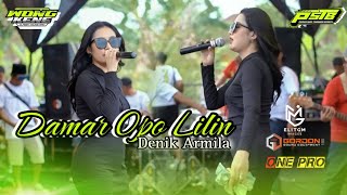 DENIK ARMILA - DAMAR OPO LILIN || LIVE PEMUDA SUKO TAMANSARI BERSATU (PSTB) - ONE PRO X GORDON AUDIO