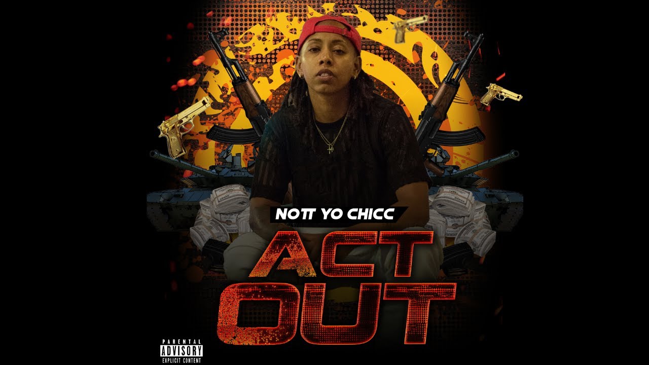 Nott Yo Chicc - ACT OUT ( Official Lyric Video )