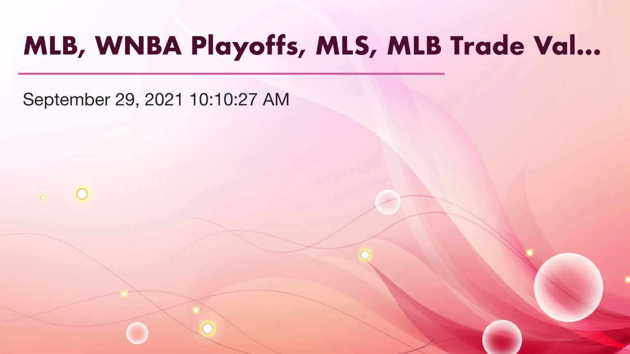 MLB, WNBA Playoffs, MLS, MLB Trade Value, News & Notes, Masked Singer, Best Bet