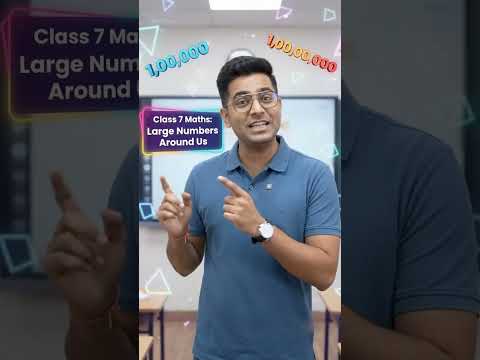 Class 7 Maths 🔢 Large Numbers Around Us | New NCERT Ganita Prakash | Easy Hindi Explanation