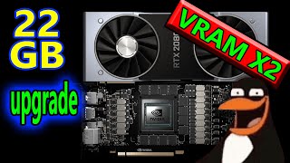 2080Ti memory upgrade video 11GB to 22GB