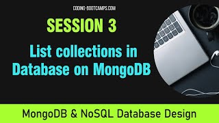 NoSQL and MongoDB Database Basics: Session 3 - List all collections in database