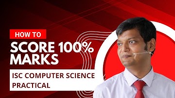 ISC Computer Science Practical | 2024 | Tips | Advice | How to score 100% marks?