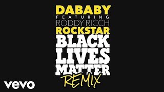 Dababy - Rockstar (BLM Remix) ft Roddy Ricch [lyric Video]