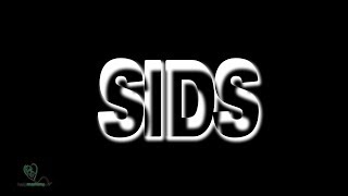 SIDS: Sudden Infant Death Syndrome
