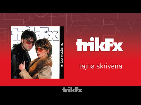 Trik FX - Tajna skrivena (Official Audio)