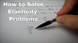 How to Solve Elasticity Problems in Economics