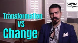 Change VS Transformation