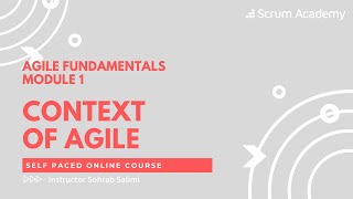 Agile Fundamentals: Context of Agile (Module 1)
