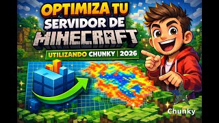 Optimiza tu servidor de Minecraft utilizando CHUNKY | 2026