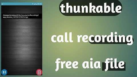 Make call recording app  with thunkable free aia file