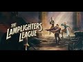 The Lamplighters League and the tower at the end of the world   Announcement Trailer | 2Game SEA