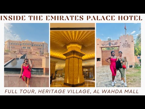 IS THE EMIRATES PALACE HOTEL WORTH THE HYPE? A DAY IN ABU DHABI HERITAGE VILLAGE| ABU DHABI VLOG.