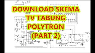 (PART 2)DOWNLOAD SKEMA TV TABUNG POLYTRON