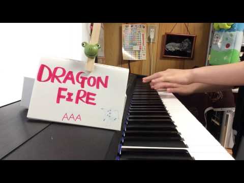 DRAGON FIRE/AAA(piano)