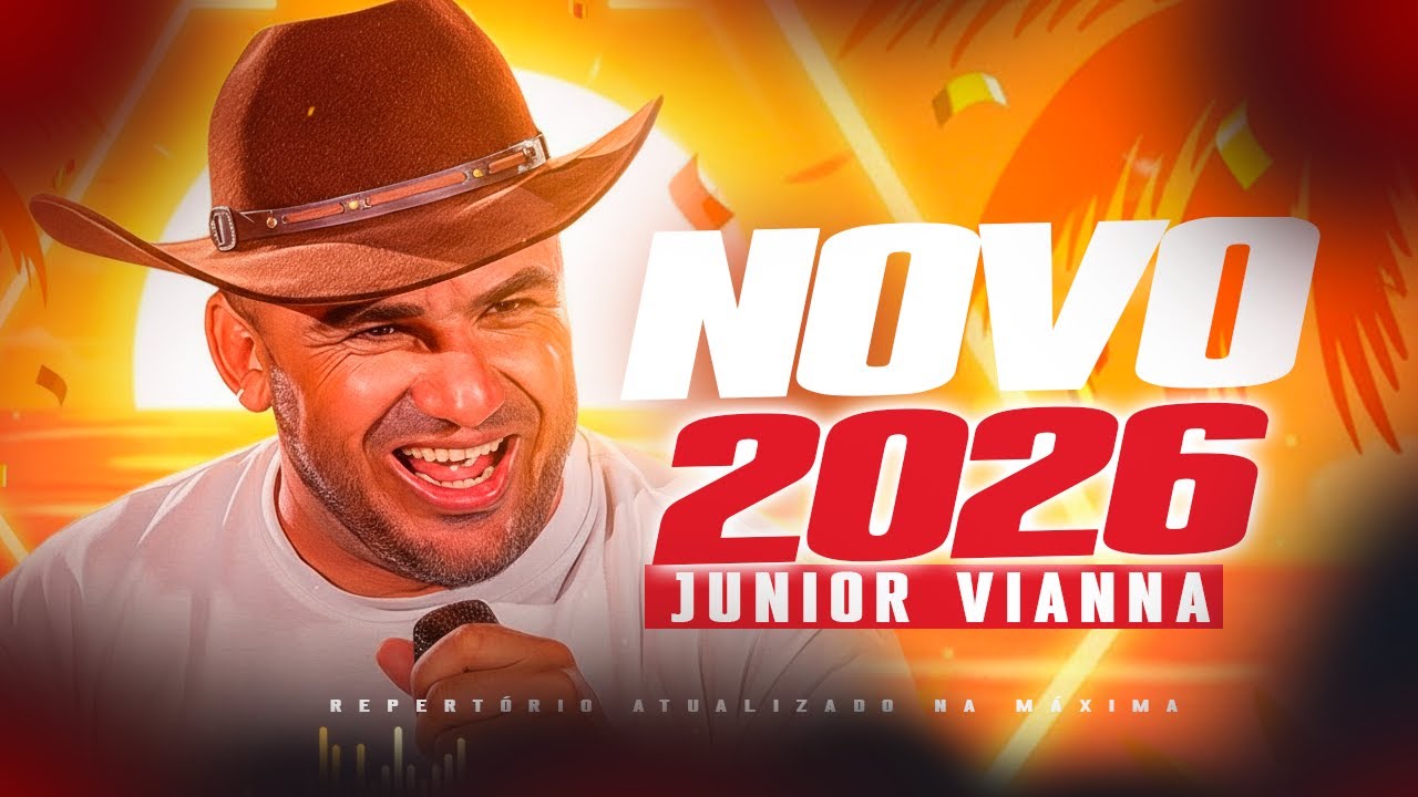 JUNIOR VIANNA 2026 - CD PRA PAREDÃO [MÉDIO GRAVE] REPERTÓRIO ATUALIZADO - JUNIOR VIANNA JANEIRO 2026