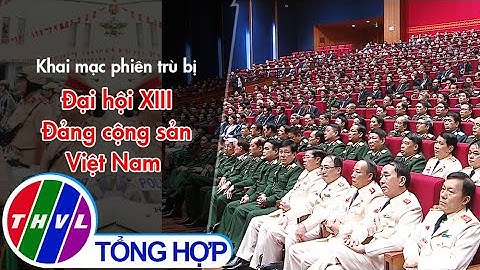 Khai mạc phiên trù bị Đại hội XIII Đảng cộng sản Việt Nam