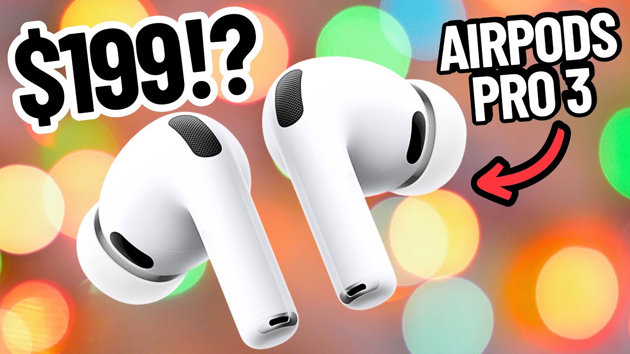 Наушники Apple AirPods Pro 3 стоят 199 долларов!?
