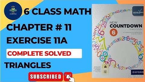 Class 6 Math Exercise 11A || New countdown third edition class 6 exercise 11A || Types of Triangles