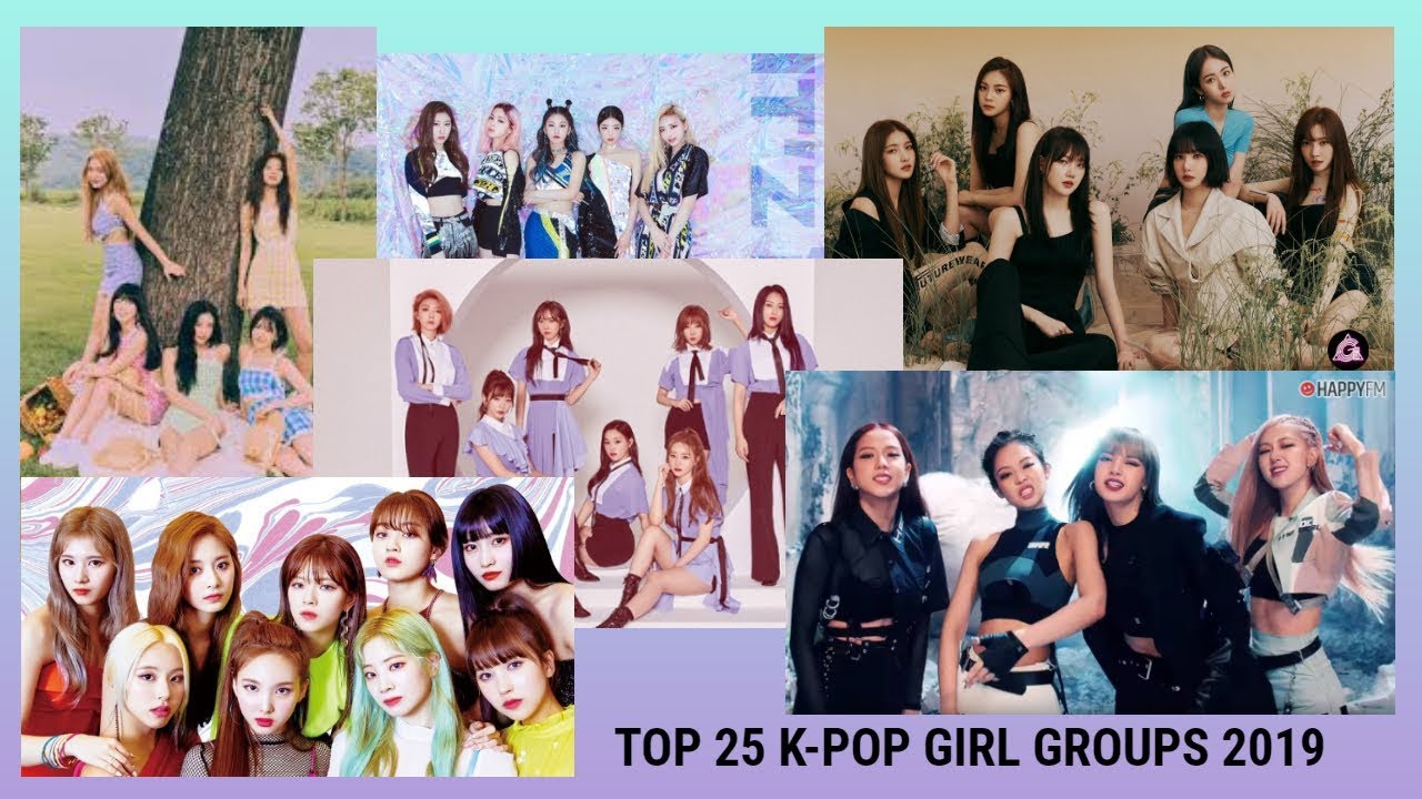 Top 25 KPOP Girl Groups 2019/Grupos femeninos KPOP 2019 YouTube
