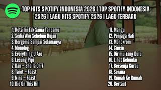 Download Lagu Top Hits Spotify Indonesia 2026 🌿🎧| Lagu Terbaru Spotify Indonesia 2026 | Top Spotify Indonesia 2026 MP3