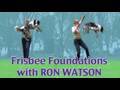 Frisbee Foundations with Ron Watson- Dogmantics Dog Training TV presents