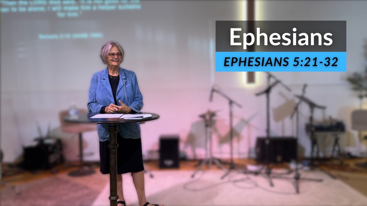 Ephesians 5:21-32 /Carol Burch / The Well LOS OSOS