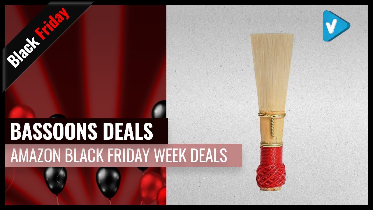 Best Bassoons To Buy On Black Friday 2019 | Amazon Black Friday Week