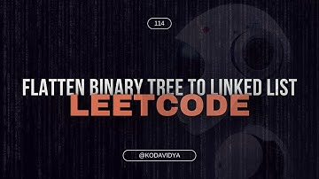 114. Flatten Binary Tree to Linked List YouTube