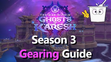 Season 3 Gearing Guide - Retail WoW - The War Within