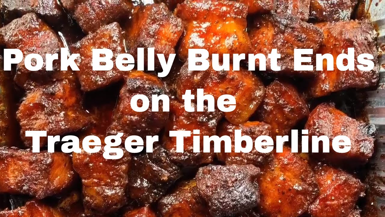 Pork Belly Burnt Ends on Traeger Timberline YouTube