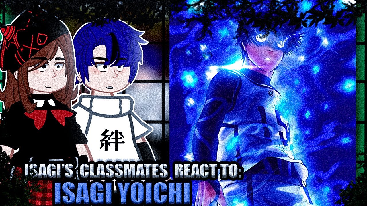 ⚽🥅 Isagi's Classmates React To Him (Tik Toks) | BR - USA