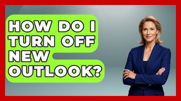 How Do I Turn Off New Outlook? - TheEmailToolbox.com