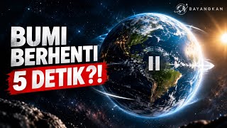 Apa yang Terjadi Jika Bumi Berhenti Berputar Selama 5 Detik? 🌍