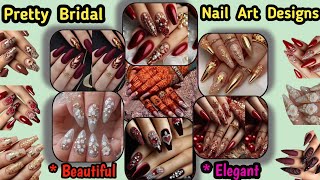 Bridal Nail Art 💅 🥰😍❤️👌Designs| Beautiful and Classy Nail Art| Bridal Nail Art in Multiple Designs| 