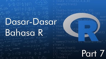 Dasar-Dasar Bahasa R (Part 7 - Data Frame)
