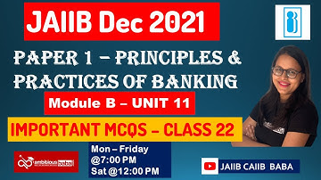 Class 22- JAIIB Dec 2021 | PPB - Module B - Unit 11| Important MCQs | AmbitiousBaba