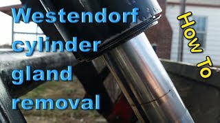 Westendorf Cylinder Gland Removal  How To