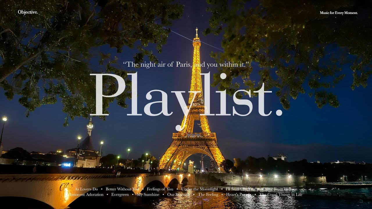 [Playlist] 파리의 밤공기, 그 안에 담긴 너 🇫🇷｜ 공부할때 듣기 좋은 팝송 모음