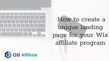 How to create a unique landing page for your Wix affiliate program