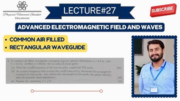 Common Air Filled Rectangular Waveguide - Cutoff Frequency - Wave Propagation, Phase Velocity.