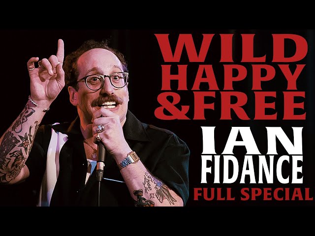 Ian Fidance | Wild Happy u0026 Free | Full Stand Up Special class=