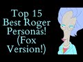 Top 15 best roger personas fox edition american dad essay top 10 list