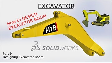 Designing an excavator boom in SolidWorks