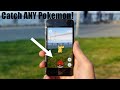 POKEMON GO HOW TO CATCH ANY POKEMON 100% OF THE TIME!