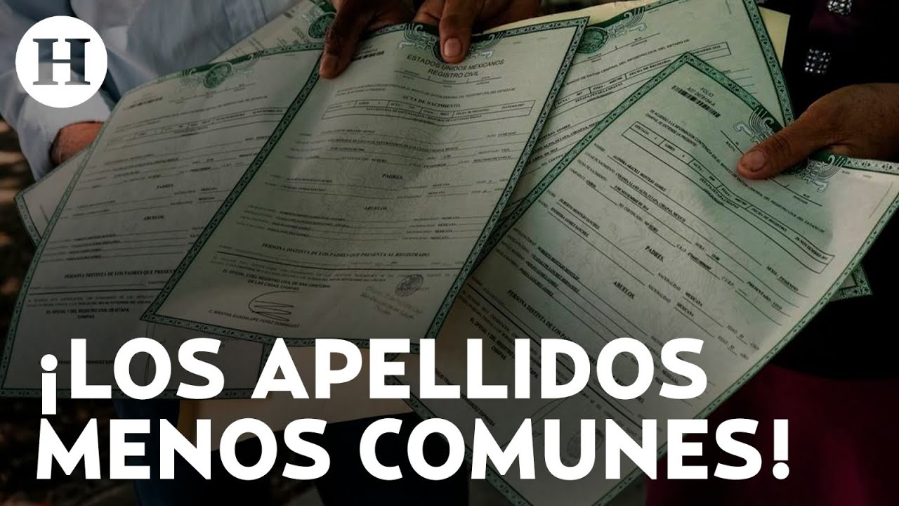 ¿Conoces alguno? Estos son los apellidos menos comunes en México, según ...