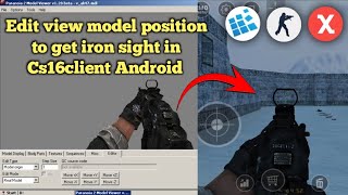 Cs16client Android iron sights (part 1) editing weapon model